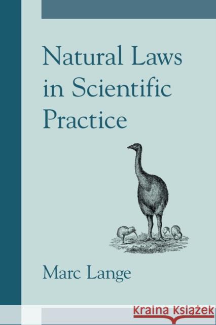 Natural Laws in Scientific Practice Marc Lange 9780195331332 Oxford University Press, USA