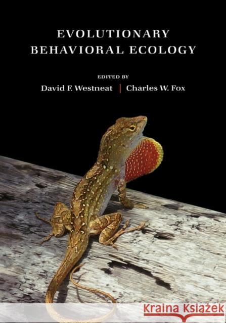 Evolutionary Behavioral Ecology David Westneat Charles Fox 9780195331936 Oxford University Press, USA