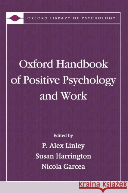 The Oxford Handbook of Positive Psychology and Work Brinton 9780195335446