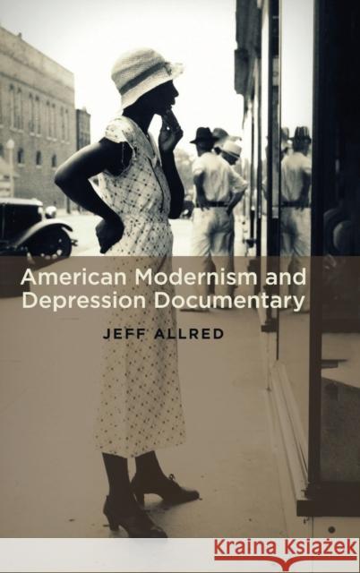 American Modernism and Depression Documentary Jeff Allred 9780195335682 Oxford University Press, USA