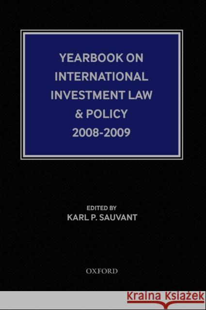 Yearbook on International Investment Law & Policy Sauvant 9780195341577 Oxford University Press, USA