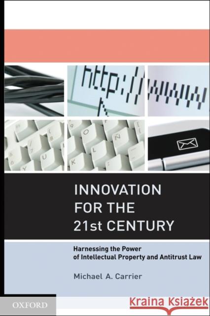 Innovation for the 21st Century Carrier, Michael A. 9780195342581 Oxford University Press