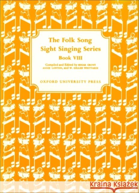 Folk Song Sight Singing Book 8  9780195365597 Oxford University Press