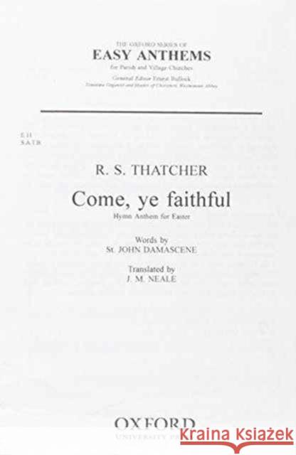 Come ye faithful  9780195366037 Oxford University Press