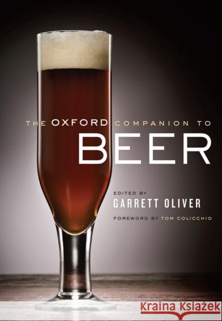 The Oxford Companion to Beer Garrett Oliver 9780195367133 OXFORD UNIVERSITY PRESS