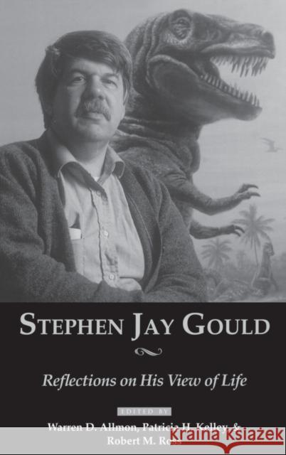 Stephen Jay Gould: Reflections on His View of Life Allmon 9780195373202 Oxford University Press, USA