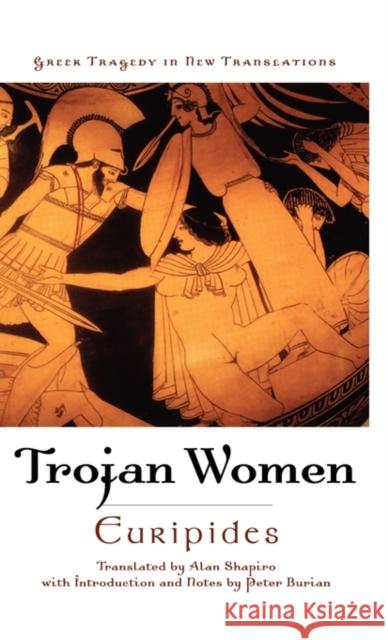 Trojan Women Euripides 9780195374933 Oxford University Press, USA