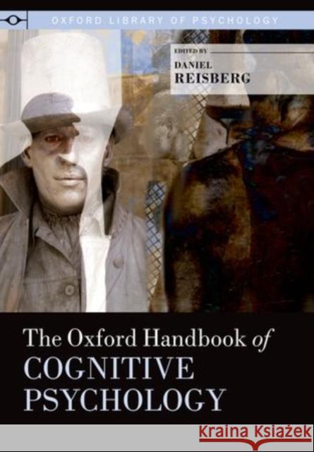 The Oxford Handbook of Cognitive Psychology Daniel Reisberg 9780195376746