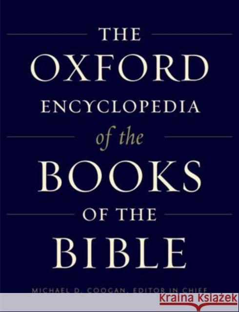 The Oxford Encyclopedia of the Books of the Bible: 2-Volume Set Coogan, Michael D. 9780195377378