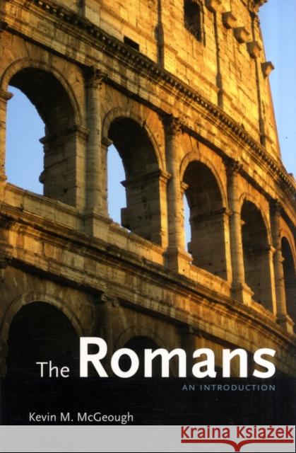 The Romans: An Introduction McGeough, Kevin M. 9780195379860 Oxford University Press, USA