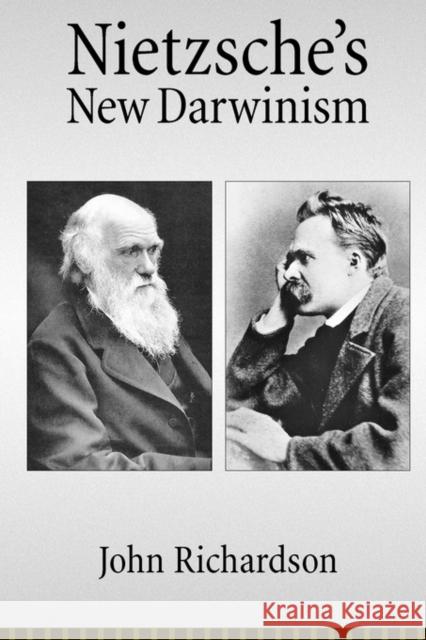 Nietzsche's New Darwinism John Richardson 9780195380293
