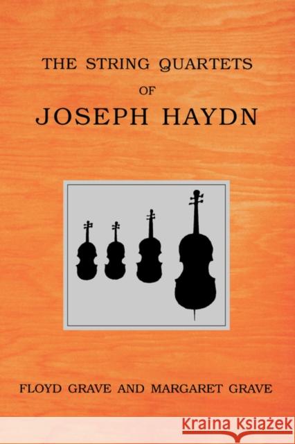 The String Quartets of Joseph Haydn Floyd Grave 9780195382952 0