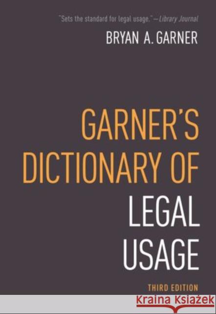 Garner's Dictionary of Legal Usage Bryan A Garner 9780195384208