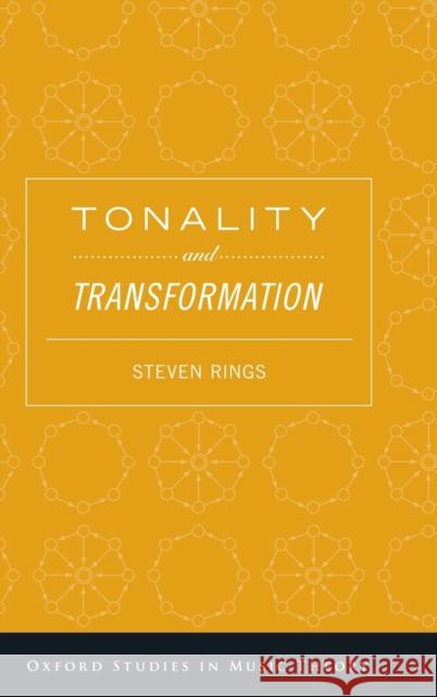 Tonality and Transformation Steven Rings 9780195384277 Oxford University Press, USA