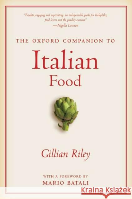 The Oxford Companion to Italian Food Gillian Riley 9780195387100 0
