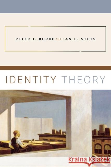 Identity Theory Peter Burke Jan E. Stets 9780195388275 Oxford University Press, USA