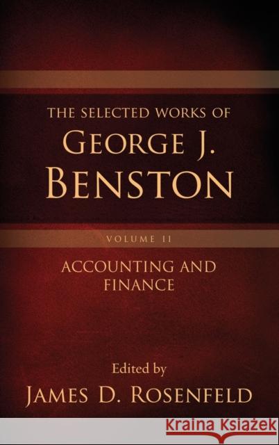 The Selected Works of George J. Benston, Volume 2 Rosenfeld 9780195389029