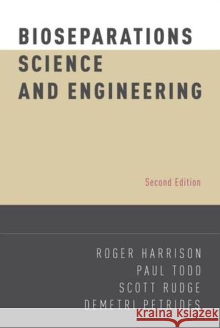 Bioseparations Science and Engineering Roger G Harrison 9780195391817