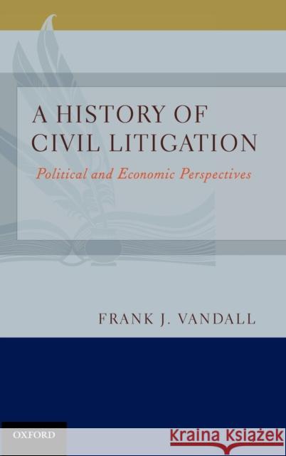 A History of Civil Litigation Vandall 9780195391916 Oxford University Press, USA