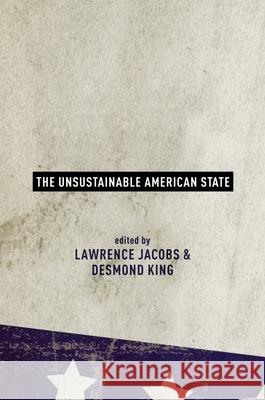 The Unsustainable American State Maryce Ed. Jacobs Andrew Nancy Irani Laur Irani Laur King 9780195392142