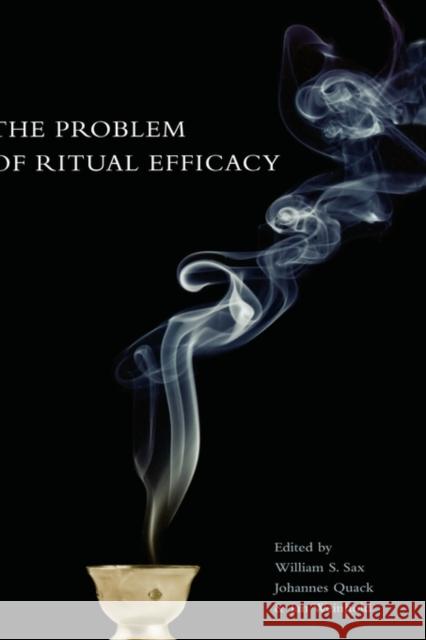 Ritual Efficacy Sax, William 9780195394405 Oxford University Press, USA