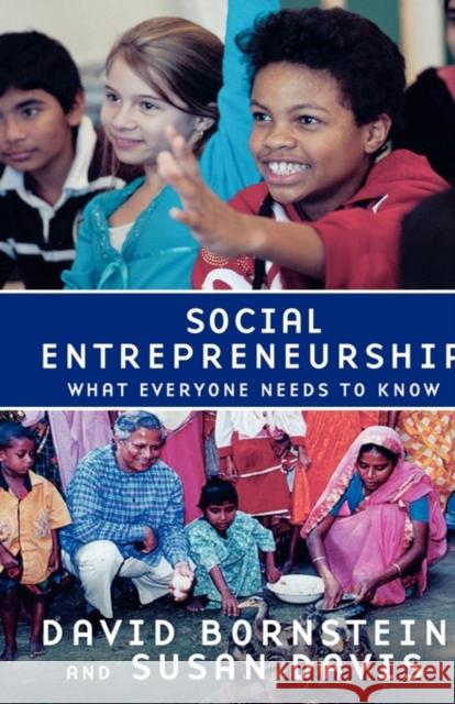 Social Entrepreneurship: What Everyone Needs to Know(r) Bornstein, David 9780195396348 Oxford University Press, USA
