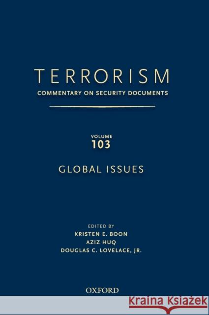 Terrorism: Commentary on Security Documents Volume 103 Oceana 9780195398076 Oxford University Press