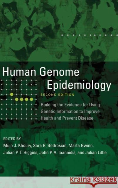 Human Genome Epidemiology, 2nd Edition Khoury 9780195398441 Oxford University Press