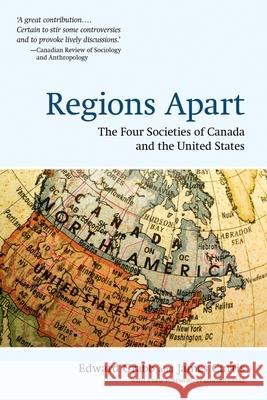 Regions Apart: The Four Societies of Canada and the United States Edward Grabb James Curtis 9780195438307 Oxford University Press, USA