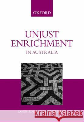 Unjust Enrichment in Australia James Edelman Elise Bant 9780195517194 Oxford University Press, USA