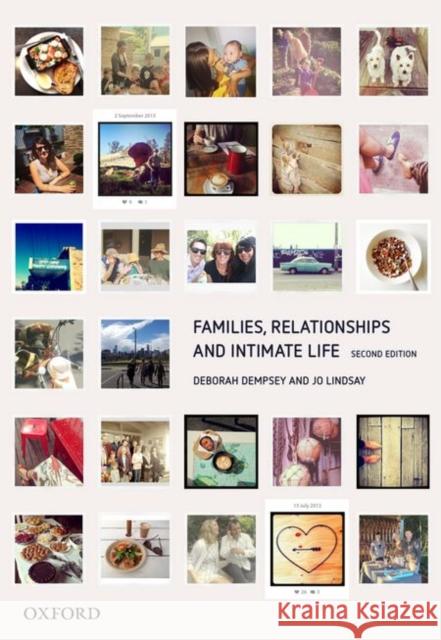 Families, Relationships and Intimate Life Deborah Dempsey Jo Lindsay 9780195525649 Oxford University Press, USA