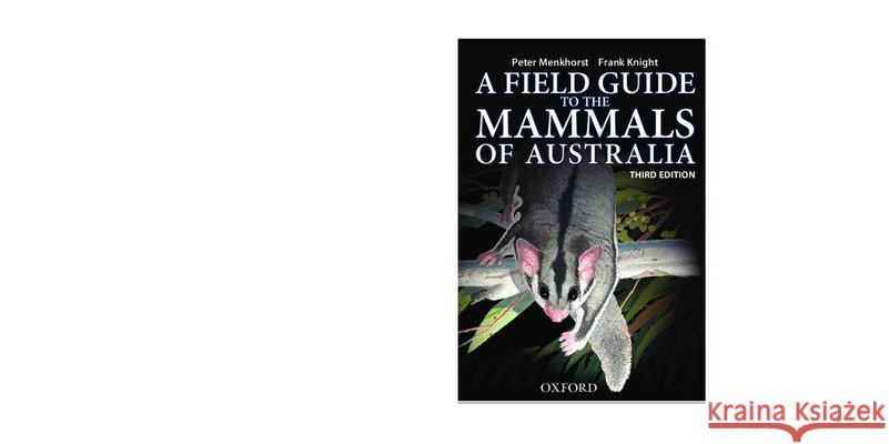 Field Guide to Mammals of Australia Frank Knight 9780195573954 Oxford University Press Australia