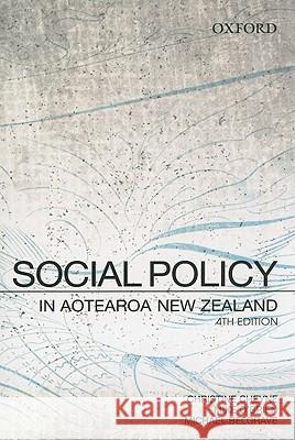Social Policy in Aotearoa New Zealand Cheyne                                   Christine Cheyne 9780195585018 Oxford University Press, USA