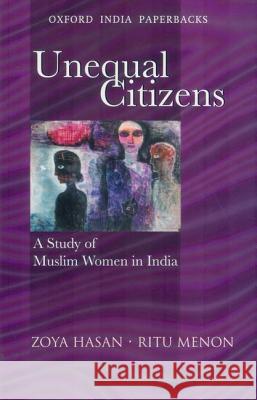 Unequal Citizens Hasan, Zoya, Menon, Ritu 9780195684599 OUP India