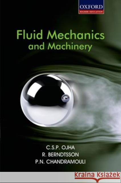 Fluid Mechanics and Machinery C. S. P. Ojha P. N. Chandramouli R. Berndtsson 9780195699630 Oxford University Press, USA