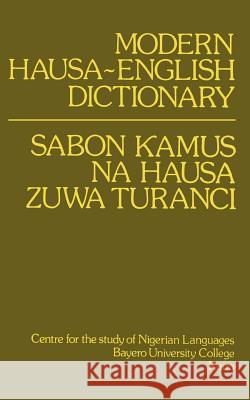Modern Hausa-English Dictionary Paul Newman Roxana M. Newman Kano Bayer 9780195753035 Oxford University Press
