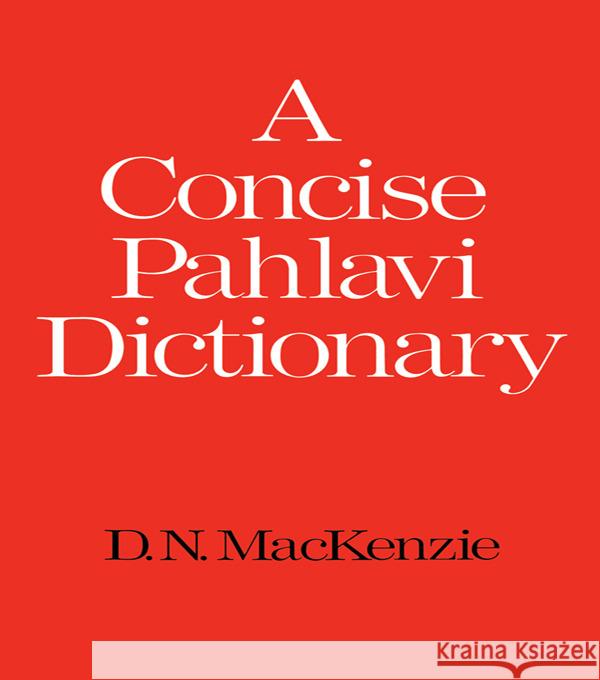 A Concise Pahlavi Dictionary D. N. Mackenzie 9780197135594 Thomson West