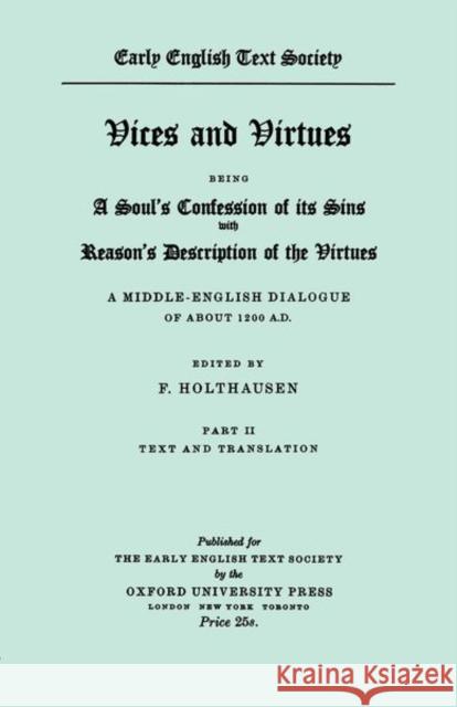 Vices and Virtues, Part 2: A Soul's Confession of Its Sins F. Holthausen 9780197221594