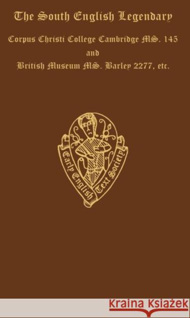 The South English Legendary, Volume III: Introduction and Glossary C. D'Evelyn 9780197222447 Early English Text Society