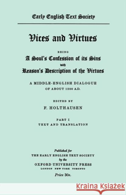 Vices and Virtues, Part 1: A Soul's Confession of Its Sins F. Holthausen 9780197222607