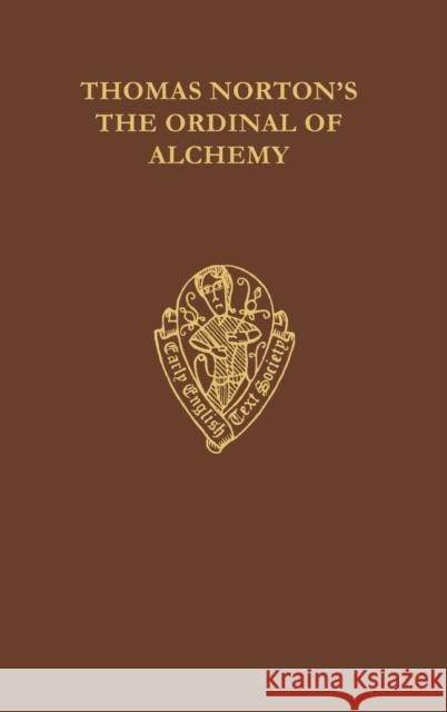 Thomas Norton's Ordinal Eetso: C 272 C Reidy 9780197222744 Early English Text Society