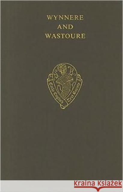 Wynnere and Wastoure Stephanie Trigg 9780197222997 Early English Text Society