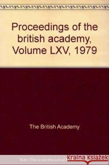 British Academy Proceedings: 1979 Oxford University Press   9780197259986 Oxford University Press