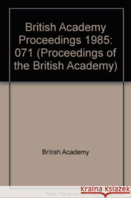 British Academy Proceedings: 1985 British Academy   9780197260494