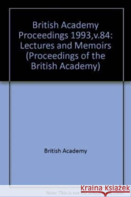 British Academy Proceedings: Lectures and Memoirs British Academy   9780197261491 Oxford University Press