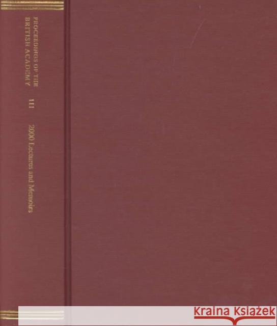 Proceedings of the British Academy: Volume 111: 2000 Lectures and Memoirs Oxford University Press 9780197262597