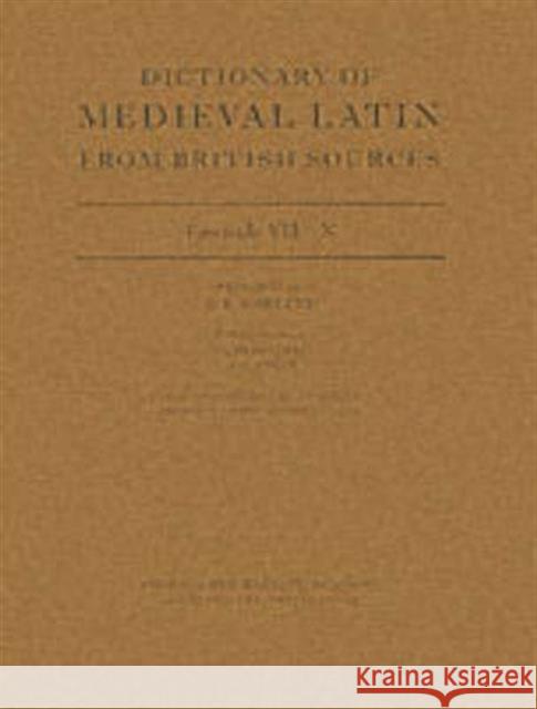 Dictionary of Medieval Latin from British Sources : Fascicule VII: N David Howlett R. E. Latham 9780197262665 British Academy and the Museums