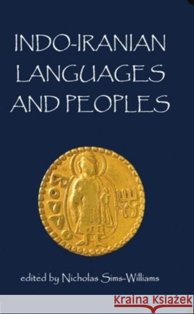 Indo-Iranian Languages and Peoples Nicholas Simswilliams 9780197262856 British Academy