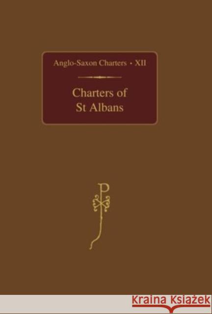 Charters of St. Albans Crick, Julia 9780197263969