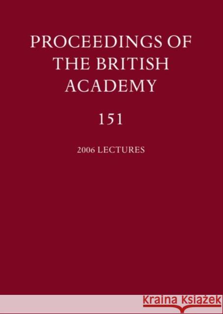 Proceedings of the British Academy, Volume 151, 2006 Lectures: Volume 151 Marshall Cbe Fba, P. J. 9780197264249 Oxford University Press, USA